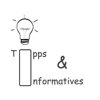 Tipps & Informatives